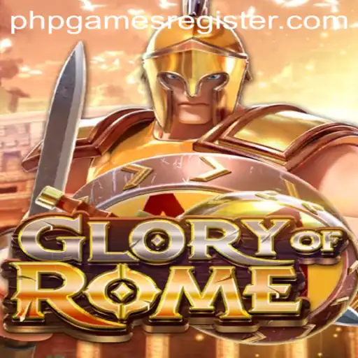 GloryofRome: Embark on an Epic Journey with PHPGAMES