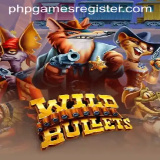Experience the Thrill of WildBullets: An Insight into PHPGAMES' Latest Adventure
